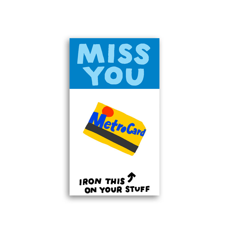 Miss You MetroCard L'il Something Iron-On Card