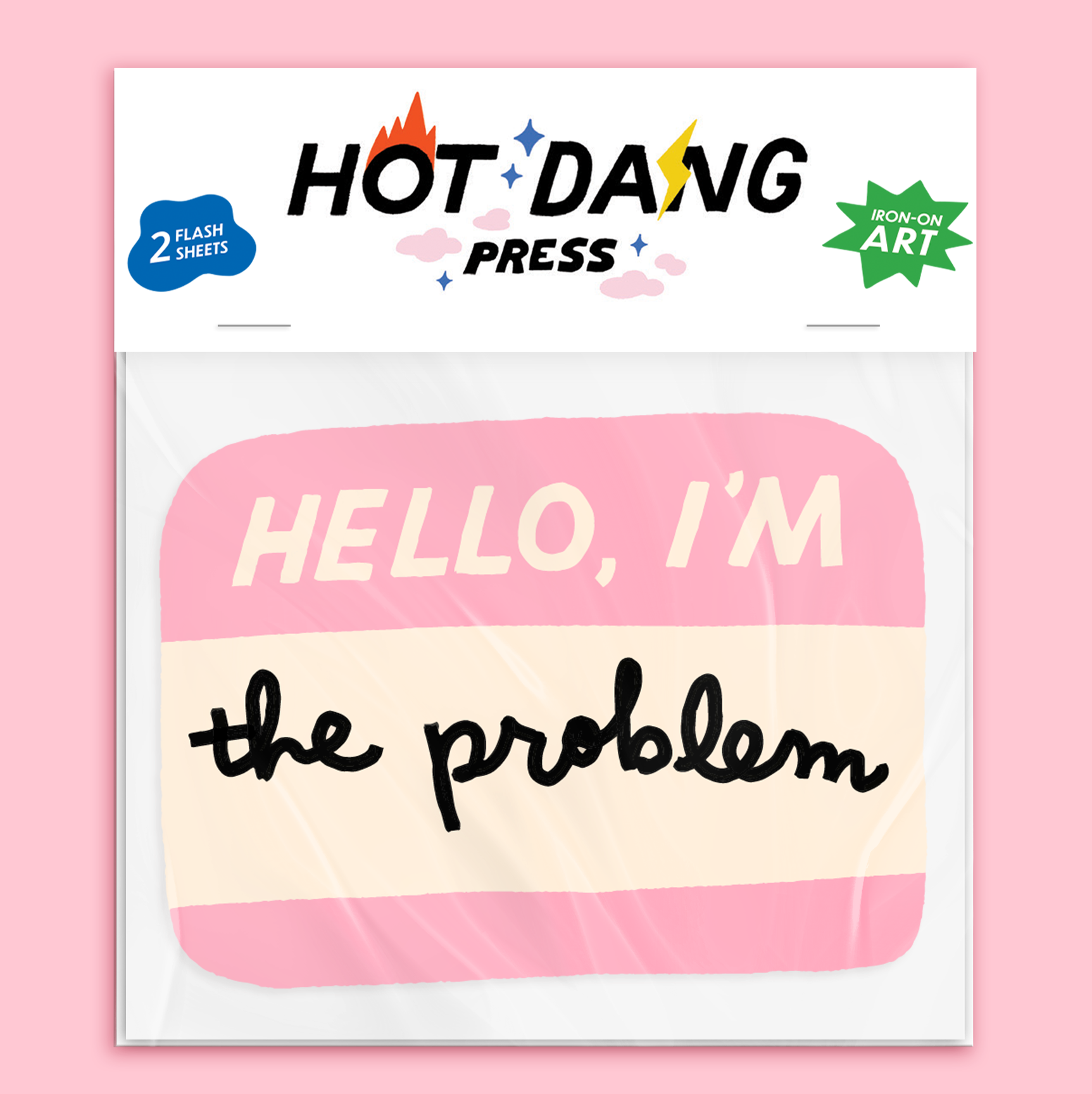 Problem Tags Hello I'm the Problem Name Tag Iron On – Hot Dang